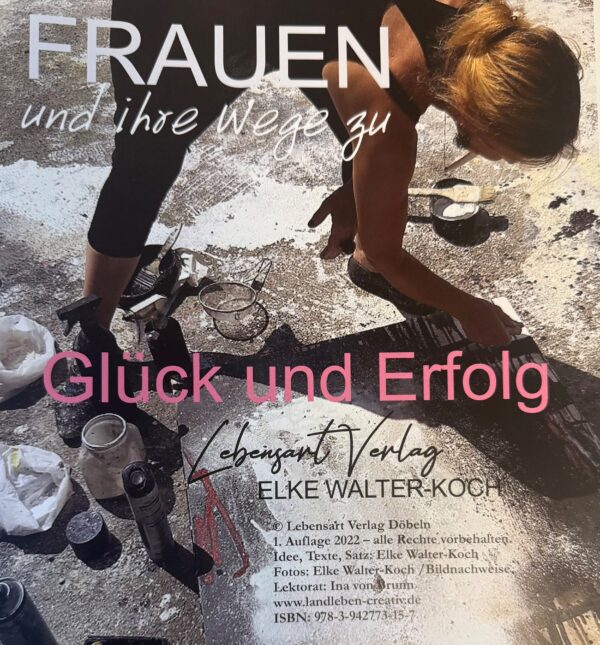 Frauen und Ihre Wege zu Glück und Erfolg